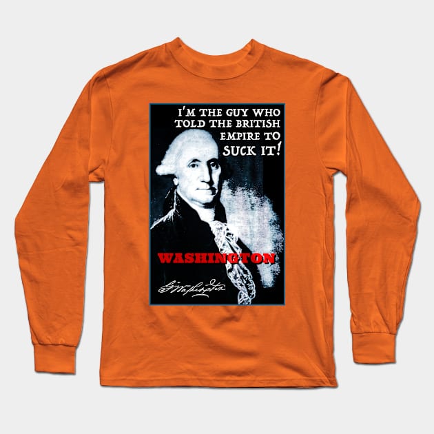 GEORGE WASHINGTON Long Sleeve T-Shirt by Spine Film